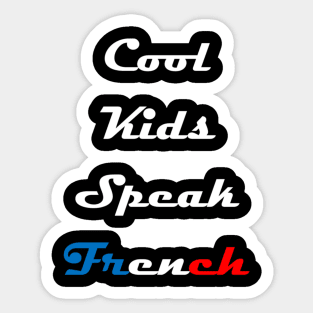 Cool Kids Speak French  (15) Sticker